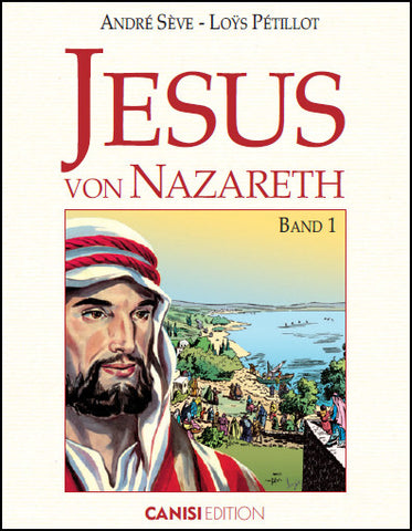 Jesus von Nazareth - Band 1